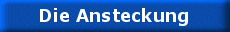 button_blau_ansteckung.gif (3062 Byte)